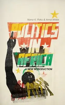 Politika Afrikában: Új bevezetés - Politics in Africa: A New Introduction