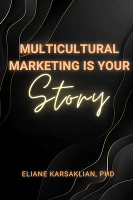 Multikulturní marketing je váš příběh - Multicultural Marketing Is Your Story