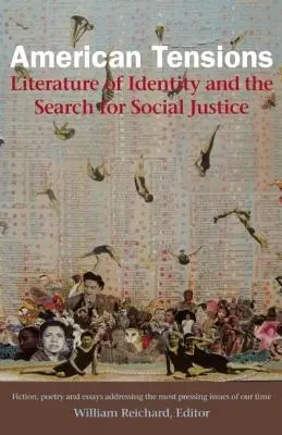 Amerikai feszültségek: Az identitás irodalma és a társadalmi igazságosság keresése - American Tensions: Literature of Identity and the Search for Social Justice