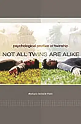 Nem minden ikertestvér egyforma: Az ikertestvériség pszichológiai profiljai - Not All Twins Are Alike: Psychological Profiles of Twinship