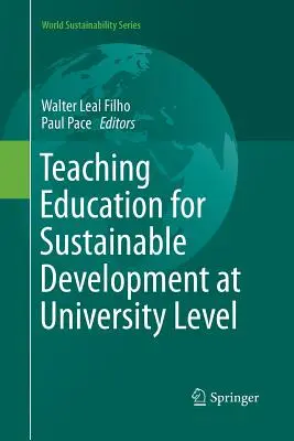 Výuka vzdělávání pro udržitelný rozvoj na univerzitní úrovni - Teaching Education for Sustainable Development at University Level