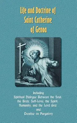 Genovai Szent Katalin élete és tanítása - Life and Doctrine of Saint Catherine of Genoa