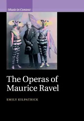 Maurice Ravel operái - The Operas of Maurice Ravel
