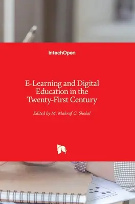 E-Learning és digitális oktatás a huszonegyedik században - E-Learning and Digital Education in the Twenty-First Century