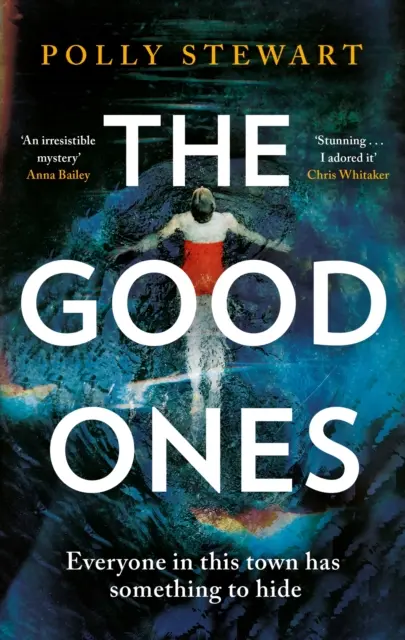 Good Ones - Egy lebilincselően izgalmas olvasmány egy eltűnt nőről és sötét titkokról egy kisvárosban - Good Ones - A gripping page-turner about a missing woman and dark secrets in a small town