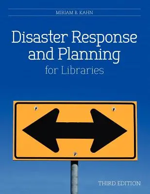 Katasztrófaelhárítás és tervezés könyvtárak számára - Disaster Response and Planning for Libraries