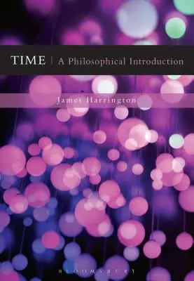 Az idő: filozófiai bevezetés - Time: A Philosophical Introduction