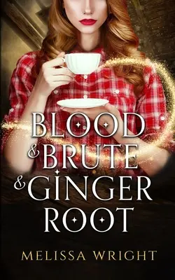 Blood & Brute & Ginger Root