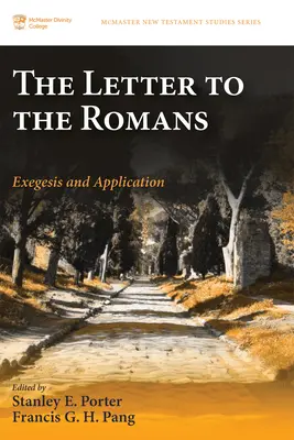 A Rómaiakhoz írt levél: Exegézis és alkalmazás - The Letter to the Romans: Exegesis and Application