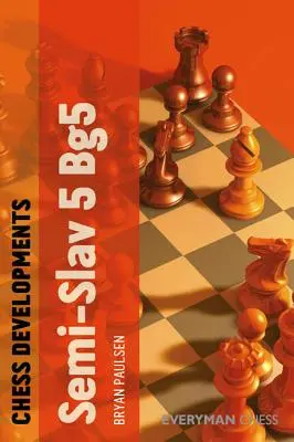 Sakk fejlemények: Bg5 - Chess Developments: Semi-Slav 5 Bg5