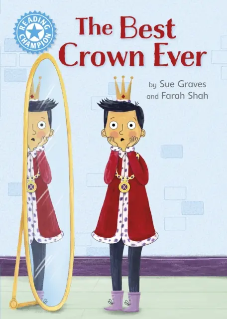 Olvasás bajnoka: A valaha volt legjobb korona - Independent Reading Blue 4 - Reading Champion: The Best Crown Ever - Independent Reading Blue 4