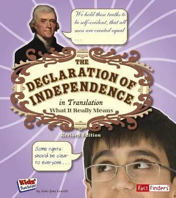 A Függetlenségi Nyilatkozat fordításban: Mit jelent valójában - The Declaration of Independence in Translation: What It Really Means