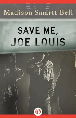 Ments meg, Joe Louis - Save Me, Joe Louis