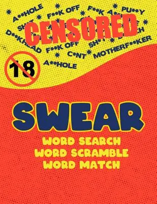 Swear: Naughty Cussy Word Search Scramble Match Logical Puzzle Game Book For Adult Large Size Red Comic Style Design Soft Cove - Swear: Naughty Cuss Word Search Scramble Match Logical Puzzle Game Book For Adult Large Size Red Comic Style Design Soft Cove