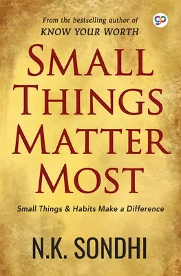 A kis dolgok számítanak a legtöbbet - Small Things Matter Most