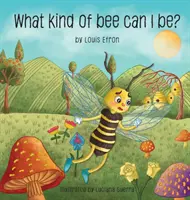 Milyen méh lehetek én? - What Kind of Bee Can I Be