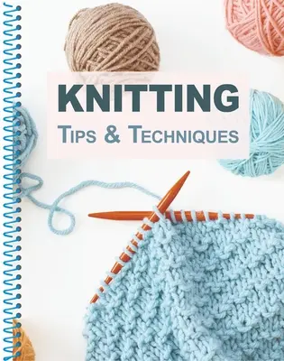Kötési tippek és technikák - Knitting Tips & Techniques