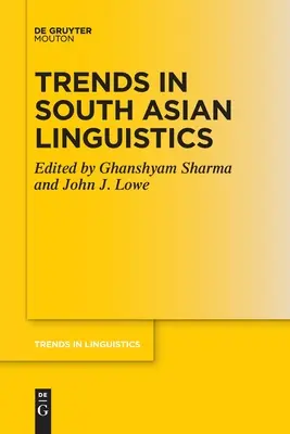 A dél-ázsiai nyelvészet trendjei - Trends in South Asian Linguistics
