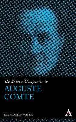 Auguste Comte himnusztársa - The Anthem Companion to Auguste Comte