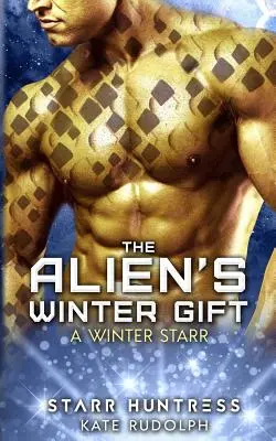 Az idegen téli ajándéka: A Winter Starr - The Alien's Winter Gift: A Winter Starr