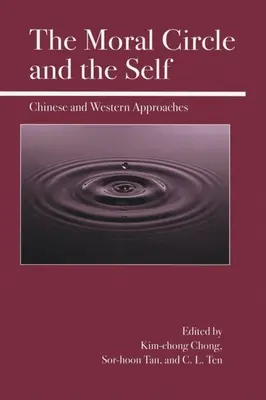 Az erkölcsi kör és az én: kínai és nyugati megközelítések - The Moral Circle and the Self: Chinese and Western Approaches