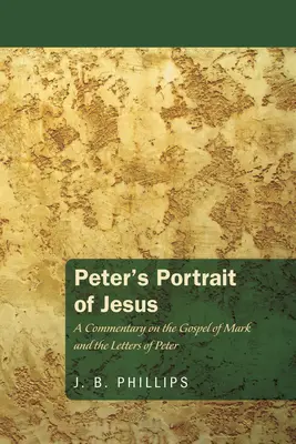 Péter portréja Jézusról - Peter's Portrait of Jesus