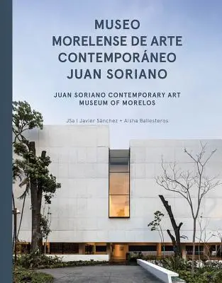 Jsa: Juan Soriano Kortárs Művészeti Múzeum Morelosban - Jsa: Juan Soriano Contemporary Art Museum of Morelos