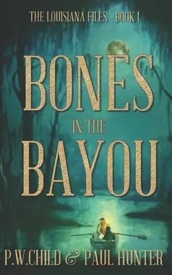 Csontok a mocsárban - Bones in the Bayou