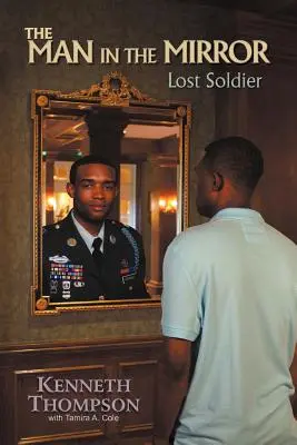 Az ember a tükörben: Elveszett katona - The Man in the Mirror: Lost Soldier