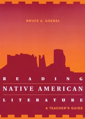 Reading Native American Literature: A Teacher's Guide