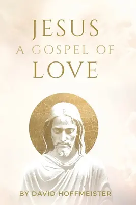 Jesus: A szeretet evangéliuma - Jesus: A Gospel of Love