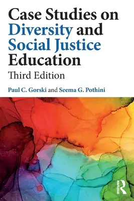 Esettanulmányok a sokszínűség és a társadalmi igazságosság oktatásáról - Case Studies on Diversity and Social Justice Education