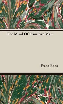 The Mind Of Primitive Man