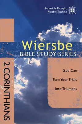 2 Kor: Isten győzelemmé tudja változtatni a megpróbáltatásokat - 2 Corinthians: God Can Turn Your Trials Into Triumphs