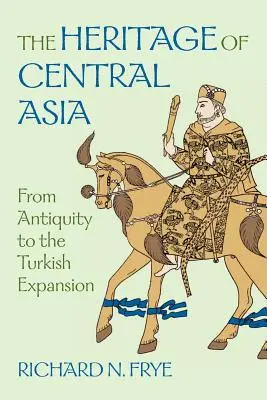 Közép-Ázsia öröksége - The Heritage of Central Asia