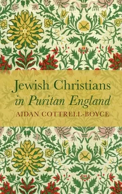 Zsidó keresztények a puritán Angliában - Jewish Christians in Puritan England