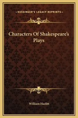 A Shakespeare-játékok szereplői - Characters Of Shakespeare's Plays