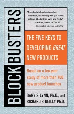 Blockbusterek: A nagyszerű új termékek kifejlesztésének öt kulcsa - Blockbusters: The Five Keys to Developing Great New Products
