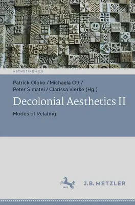 Dekolonialista esztétika II: A viszonyulás módjai - Decolonial Aesthetics II: Modes of Relating