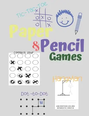 Papír és ceruza játékok: Paper & Pencil Games: 2 Player Activity Book - Tic-Tac-Toe, Dots and Boxes - Noughts And Crosses (X and O) - Hangman - 2 Player Activity Book - Tic-Tac-Toe, Dots and Boxes - Noughts And Crosses (X and O) - Hangman - - Paper & Pencil Games: Paper & Pencil Games: 2 Player Activity Book - Tic-Tac-Toe, Dots and Boxes - Noughts And Crosses (X and O) - Hangman -