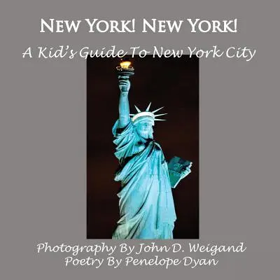 New York! New York! Egy gyerek útikalauz New York városába - New York! New York! A Kid's Guide To New York City