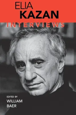 Elia Kazan: Interjúk - Elia Kazan: Interviews