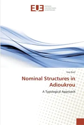 Nominális struktúrák az Adioukrou-ban - Nominal Structures in Adioukrou