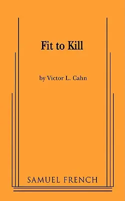 Fit to Kill