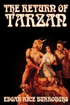 The Return of Tarzan by Edgar Rice Burroughs, Fiction, Irodalmi, Akció és kaland, Fiction, Literary, Action & Adventure - The Return of Tarzan by Edgar Rice Burroughs, Fiction, Literary, Action & Adventure