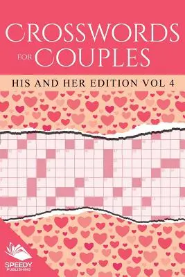 Crosswords for Couples: Vol 4. - Crosswords For Couples: His and Her Edition Vol 4