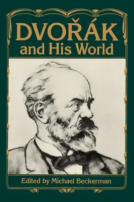 Dvorak és világa - Dvorak and His World