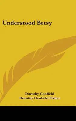 Megértett Betsy - Understood Betsy