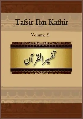 Tafsir Ibn Kathir: kötet - Tafsir Ibn Kathir: Volume 2