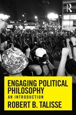 Engaging Political Philosophy: Bevezetés - Engaging Political Philosophy: An Introduction